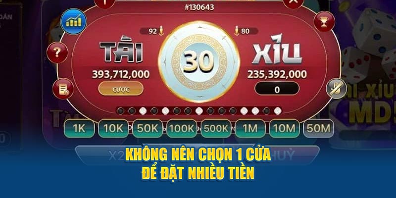 Không nên chọn 1 cửa để đặt nhiều tiền