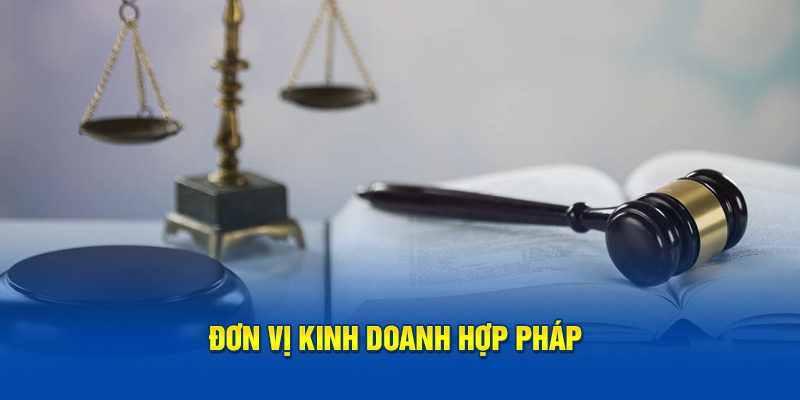 Đơn vị kinh doanh hợp pháp