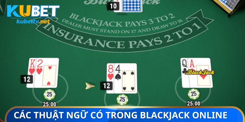Các thuật ngữ có trong blackjack online