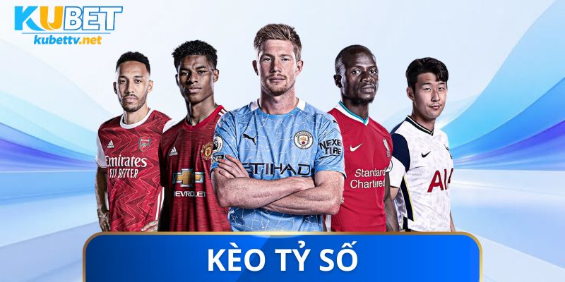 Kèo tỷ số