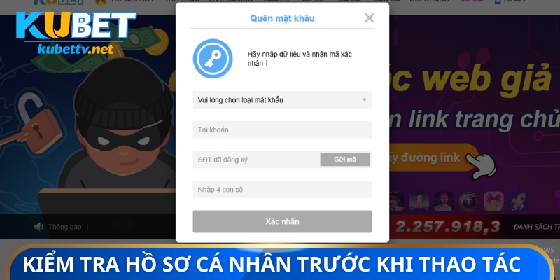 Kiểm tra hồ sơ cá nhân trước khi thao tác 