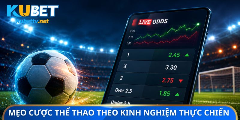 Mẹo cược thể thao theo kinh nghiệm thực chiến