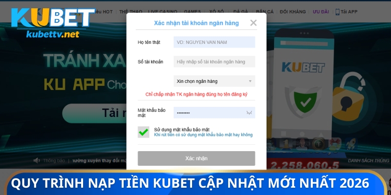 Quy trình nạp tiền KUBET cập nhật mới nhất 2026 
